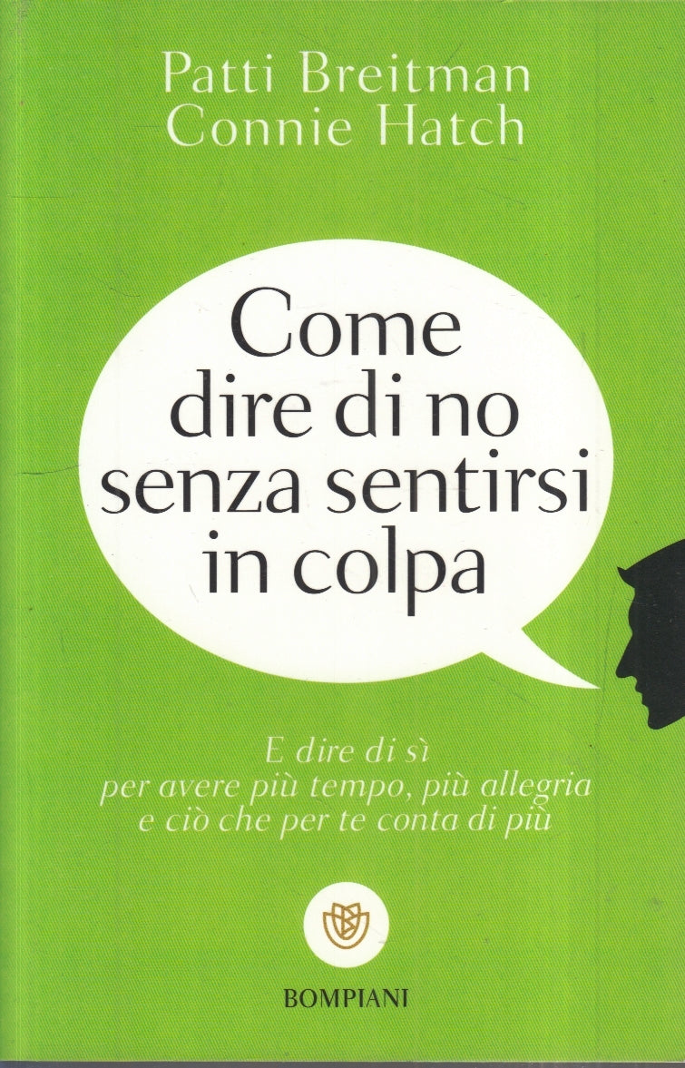 LZ- COME DIRE NO SENZA SENTIRSI IN COLPA - BREITMAN - BOMPIANI--- 2016- B- ZFS67