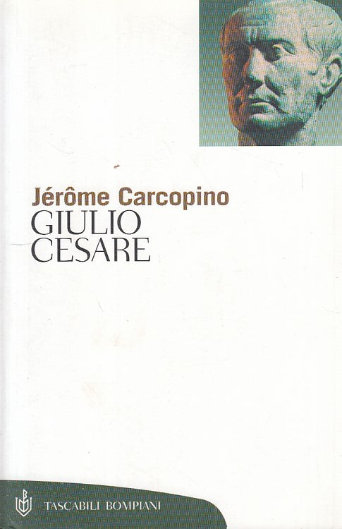 LS- GIULIO CESARE - CARCOPINO - BOMPIANI - SAGGI - 1a ED. - 2000 - B - YFS332