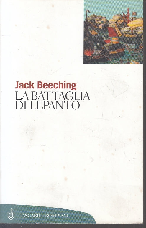 LS- LA BATTAGLIA DI LEPANTO - JACK BEECHING - BOMPIANI - SAGGI-- 2000- B- ZFS155