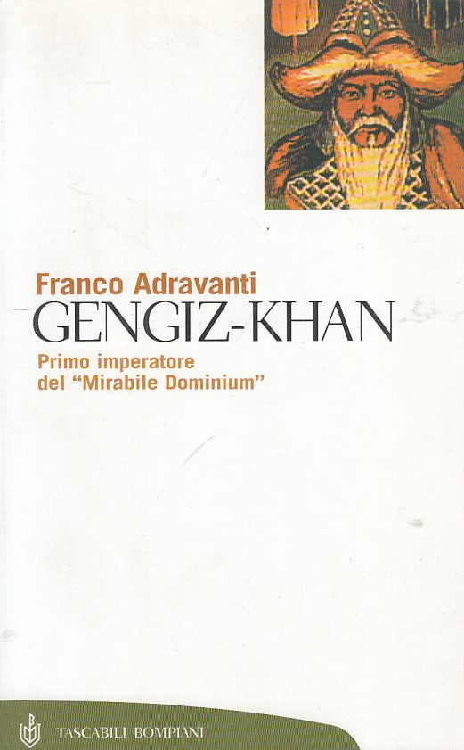LS- GENGIZ KHAN PRIMO IMPERATORE MIRABILE DOMINIUM-- BOMPIANI--- 2001- B- ZFS168