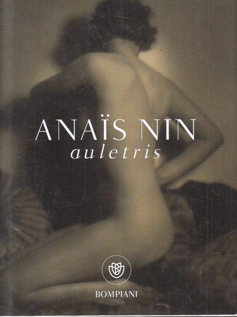 LN2- AULETRIS RACCONTI EROTICI - ANAIS NIN - BOMPIANI - CS - JXS162
