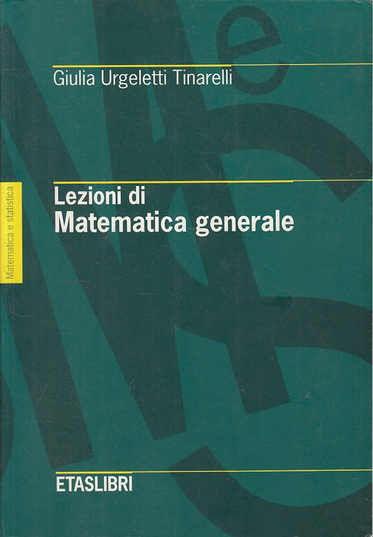 LZ- LEZIONI DI MATEMATICA GENERALE - TINARELLI - ETAS --- 1994 - B - YFS34