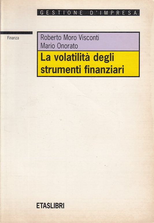 LZ- LA VOLATILITA' DEGLI STRUMENTI FINANZIARI -- ETAS --- 1997 - B - YDS379