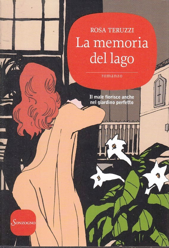 LN- LA MEMORIA DEL LAGO - ROSA TERUZZI - SONZOGNO---- B- ZFS643