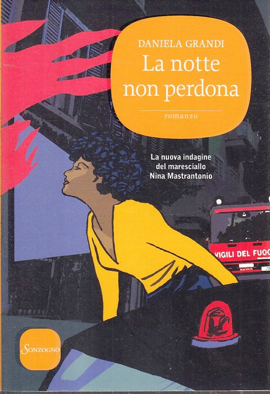 LN- LA NOTTE NON PERDONA NINA MASTRANTONIO - DANIELA GRANDI- SONZOGNO- B- ZFS643