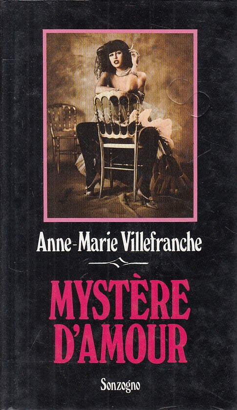 LN- MYSTERE D'AMOUR - VILLEFRANCHE - SONZOGNO -- 1a ED. - 1989 - CS - ZFS42