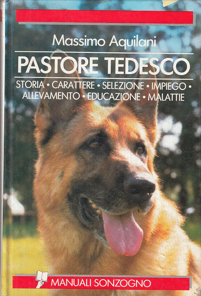 Pastore Tedesco - Massimo Aquilani - Sonzogno Manuali - 1a ed. - ZFS306