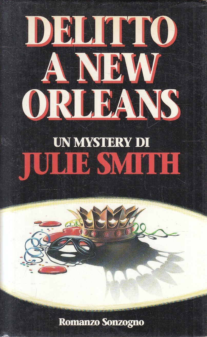 LN2- DELITTO A NEW ORLEANS - JULIE SMITH - SONZOGNO MYSTERY - CS - JXS283