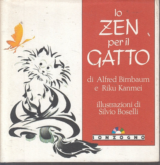 LZ- LO ZEN PER IL GATTO BOSELLI - BIRNBAUM KANMEI - SONZOGNO--- 1993- CS- ZFS200
