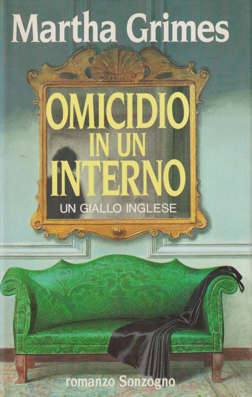 Omicidio di un interno - Martha Grimes - Sonzogno Romanzi - JXS331