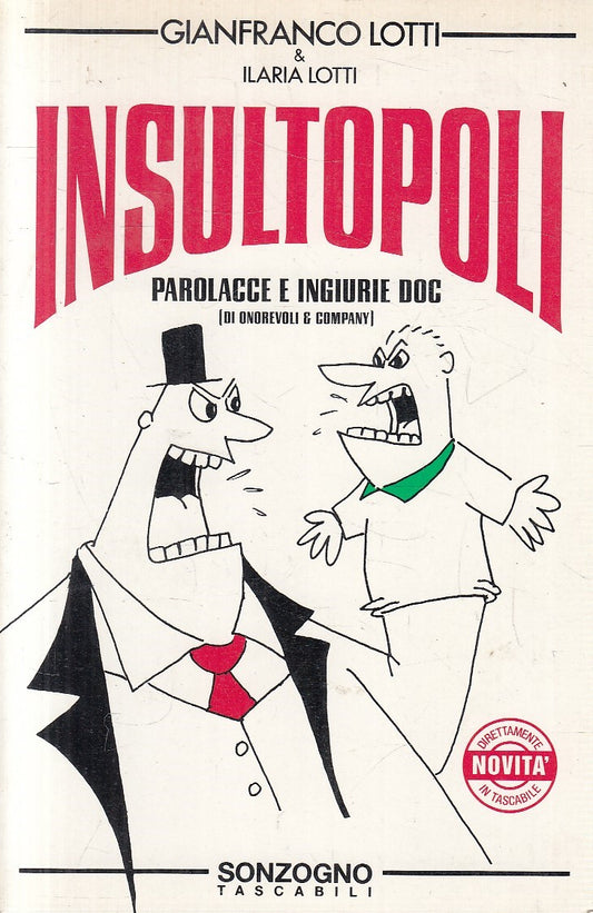 INSULTOPOLI PAROLACCE E INGIURIE DOC - LOTTI - SONZOGNO - B - JXS296
