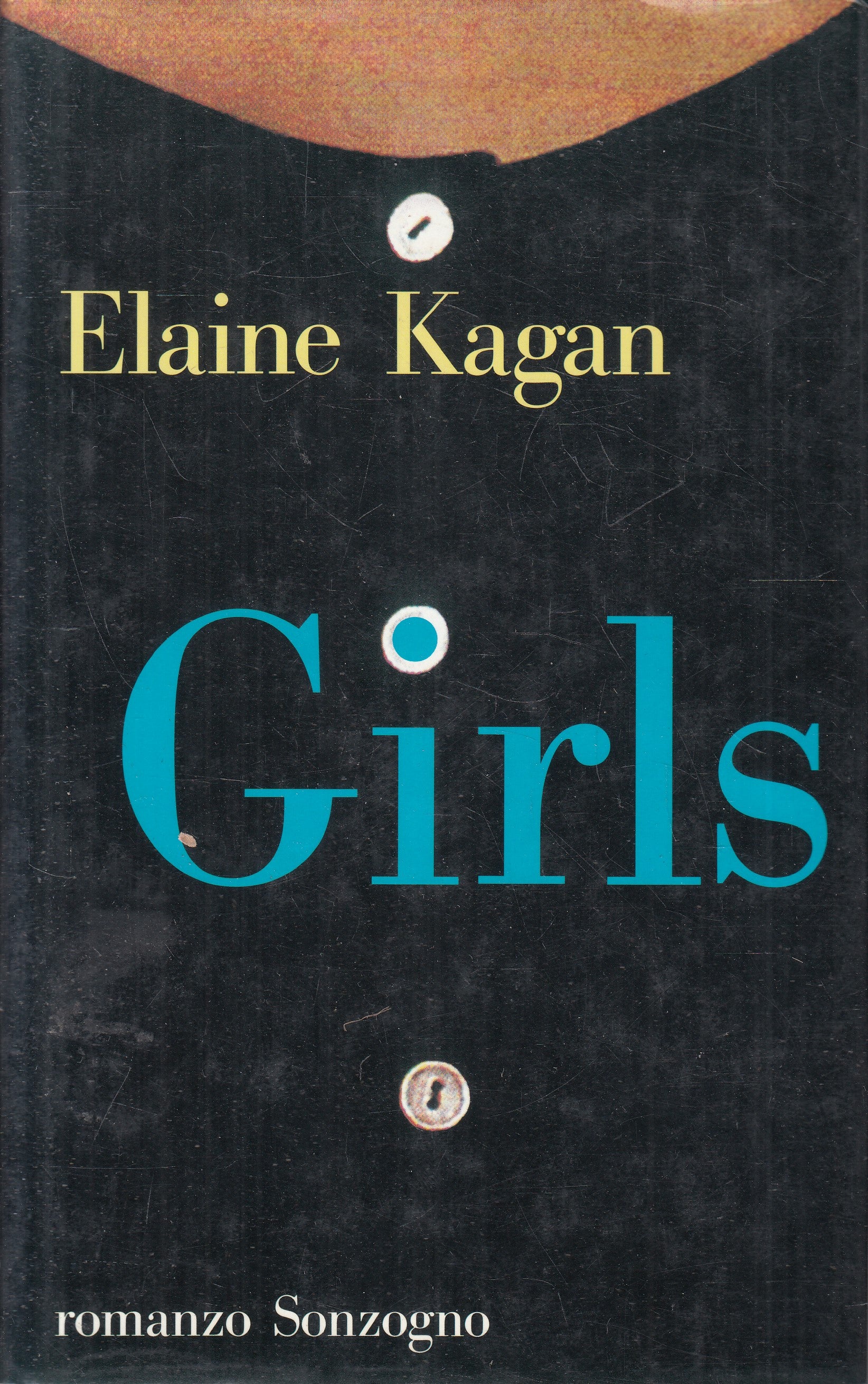 LN2- GIRLS - ELAINE KAGAN - SONZOGNO I ROMANZI - CS - JXS193