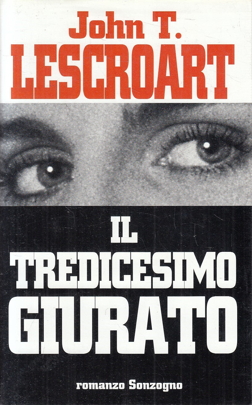 IL TREDICESIMO GIURATO - LESCROART - SONZOGNO - CS - JXS269