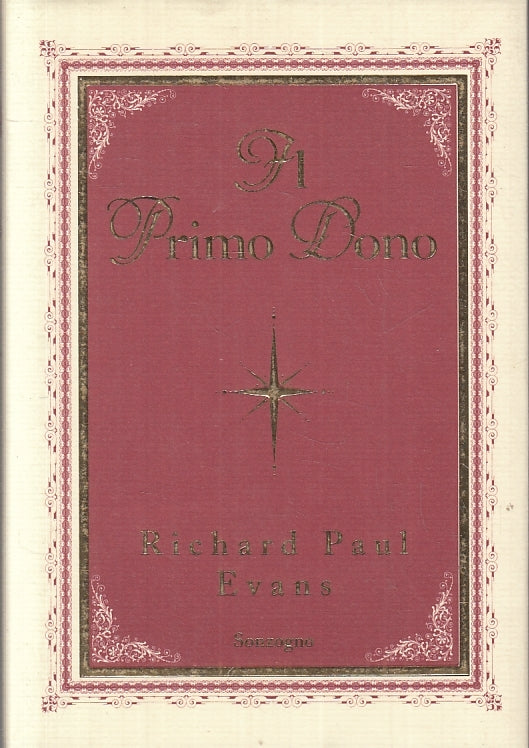 IL PRIMO DONO - RICHARD PAUL EVANS - SONZOGNO - CS - JXS54