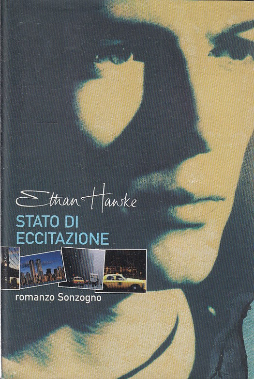 STATO DI ECCITAZIONE - ETHANHAWKE - SONZOGNO - B - JXS268