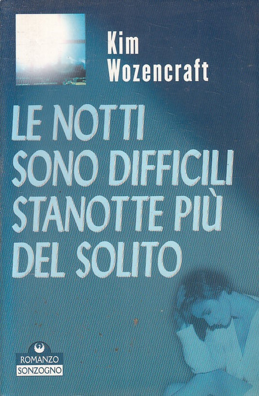 LN2- LE NOTTI SONO DIFFICILI STANOTTE PIU' - WOZENCRAFT - SONZOGNO - B - JXS211