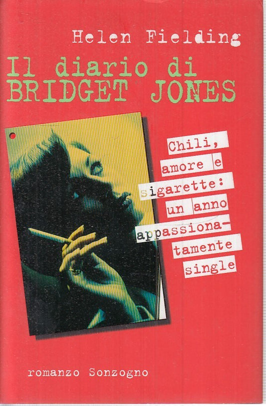 IL DIARIO DI BRIDGET JONES - FIELDING - SONZOGNO ---- CS - JXS15