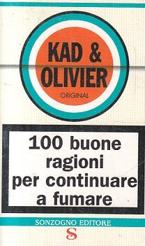 LN- 100 BUONE RAGIONI CONTINUARE A FUMARE - KAD & OLIVIER ---- 2006  - B- YFS960