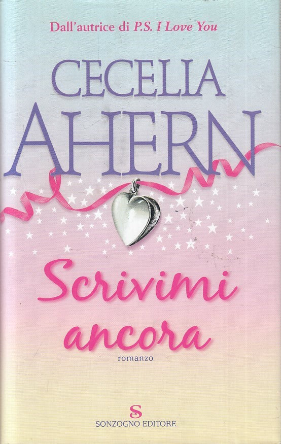 LN2- SCRIVIMI ANCORA - CECELIA AHERN - SONZOGNO ROMANZI - CS - JXS172