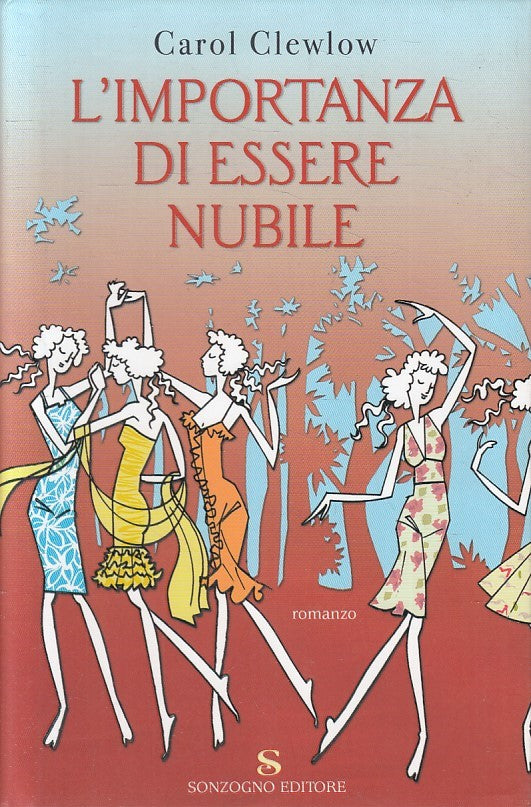 LN2- L'IMPORTANZA DI ESSERE NUBILE - CAROL CLEWLOW - SONZOGNO - CS - JXS247