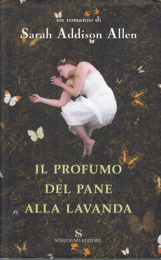 LN- IL PROFUMO DEL PANE ALLA LAVANDA - ALLEN - SONZOGNO --- 2008 - CS - ZFS128