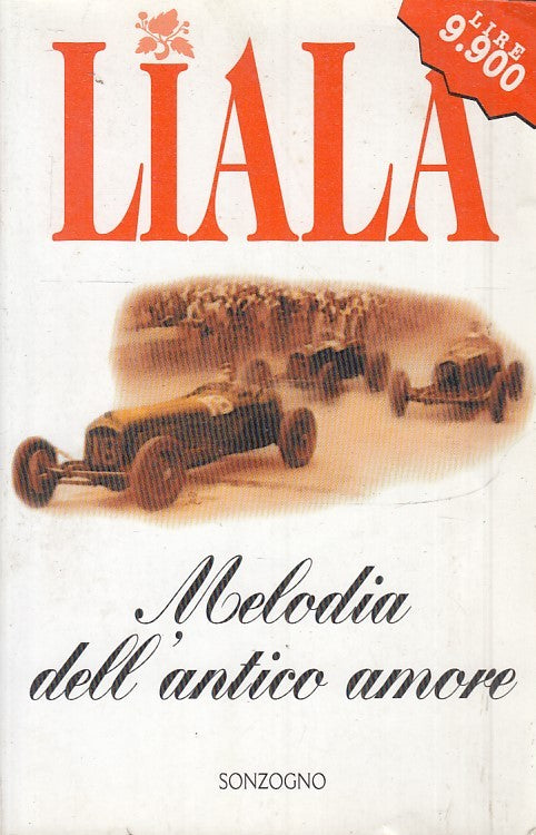 LN2- MELODIA DELL'ANTICO AMORE - LIALA - SONZOGNO TASCABILE - B- JXS41