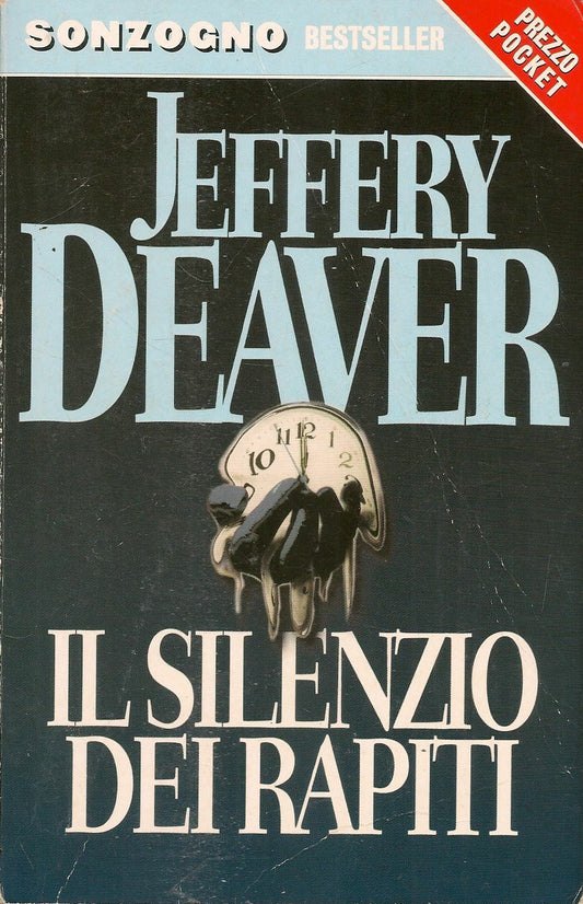 LN2- IL SILENZIO DEI RAPITI - JEFFERY DEAVER - SONZOGNO POCKET - B - JXS27
