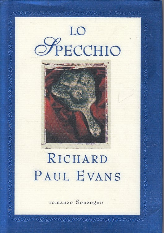 LN- LO SPECCHIO - EVANS - SONZOGNO - ROMANZI - 1a ED. - 2000 - CS - YFS626