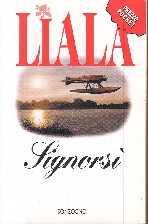 LN2- SIGNORSI' - LIALA  - SONZOGNO - POCKET --- B - JXS22