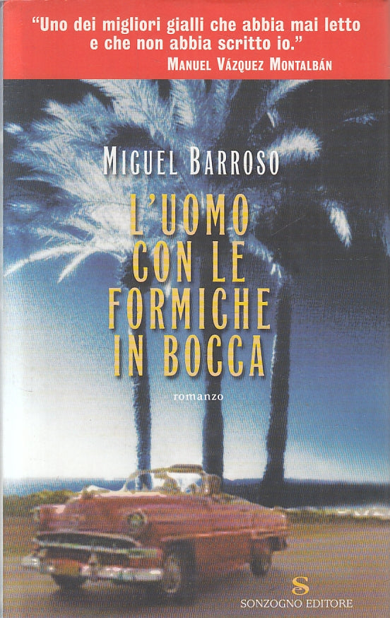 LN2- L'UOMO CON LE FORMICHE IN BOCCA - BARROSO - SONZOGNO - CS - JXS132