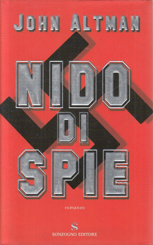 NIDO DI SPIE - JOHN ALTMAN - SONZOGNO - CS - JXS212
