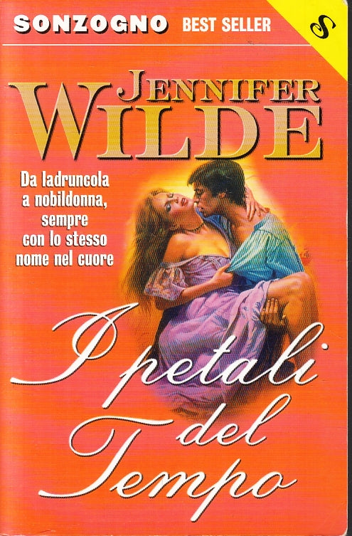 LN2- I PETALI DEL TEMPO - JENNIFER WILDE - SONZOGNO BEST SELLER - B - JXS98