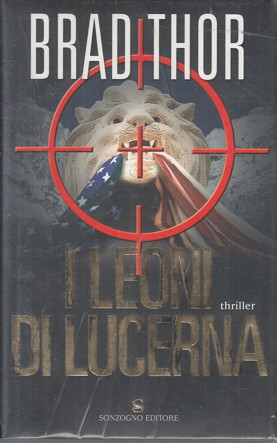 I LEONI DI LUCERNA - BRAD THOR - SONZOGNO - CS- JXS91