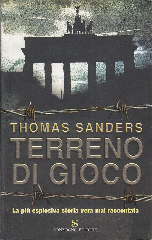 TERRENO DI GIOCO - THOMAS SANDERS - SONZOGNO -- 1a ED.- 2003- CS- YFS561