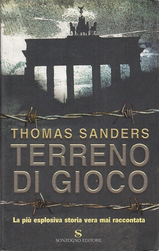 LN- TERRENO DI GIOCO - THOMAS SANDERS - SONZOGNO -- 1a ED.- 2003- CS- YFS561