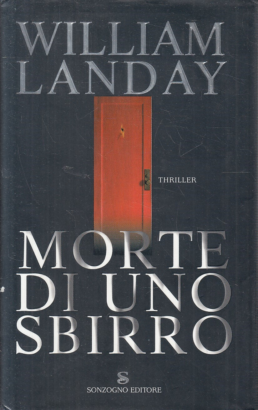 MORTE DI UNO SBIRRO - WILLIAM LANDAY - SONZOGNO ROMANZI - CS - JXS286