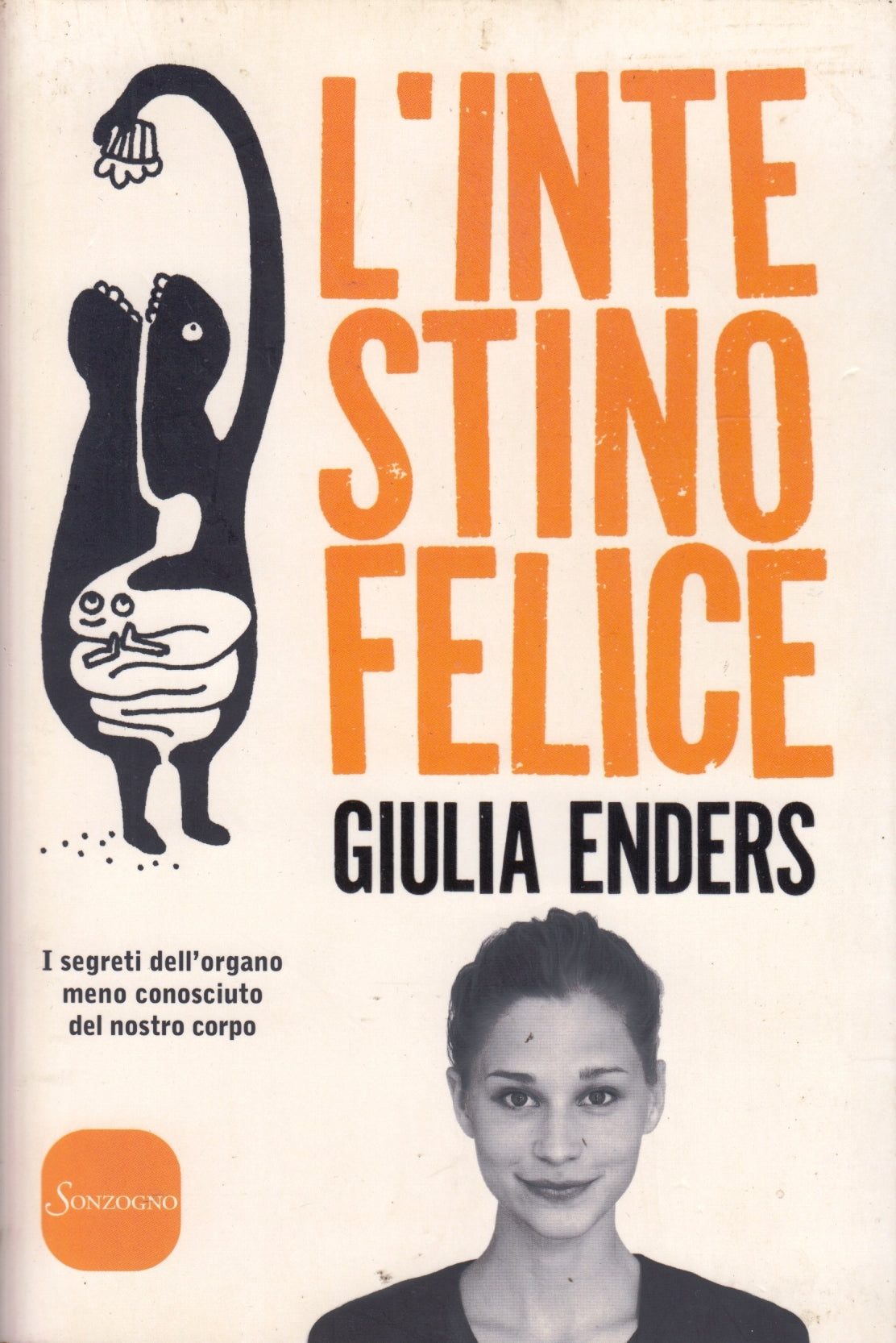 L'intestino felice - Giulia Enders - Sonzogno - ZFS103