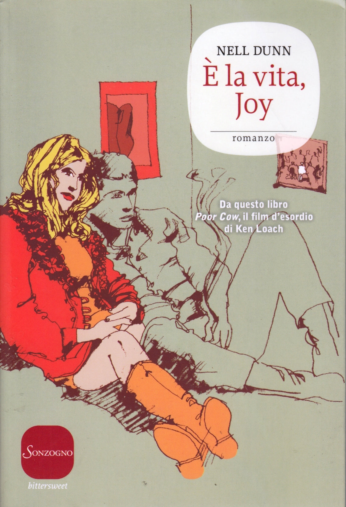 E' la vita Joy - Nell Dunn - Sonzogno Bittersweet - 1a ed. - ZFS64