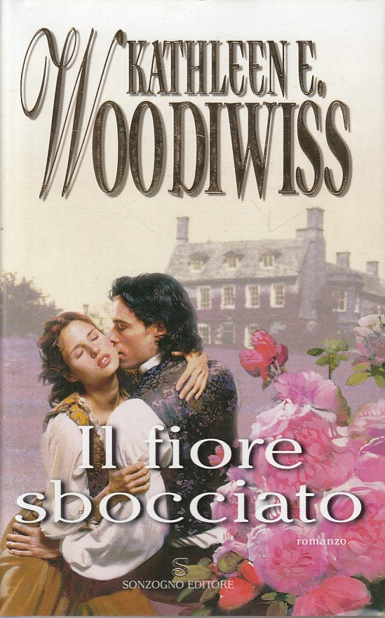 LN- IL FIORE SBOCAITO - WOODIWISS - LONGANESI -- 1a ED. - 2003 - CS - ZFS438
