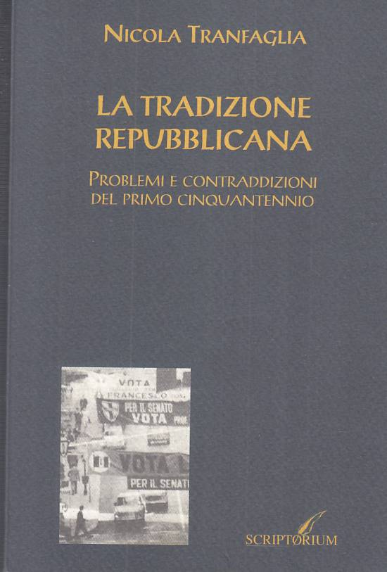 LS- LA TRADIZIONE REPUBBLICANA - TRANFRAGLIA - SCRIPTORIUM --- 1997 - B - YTS625