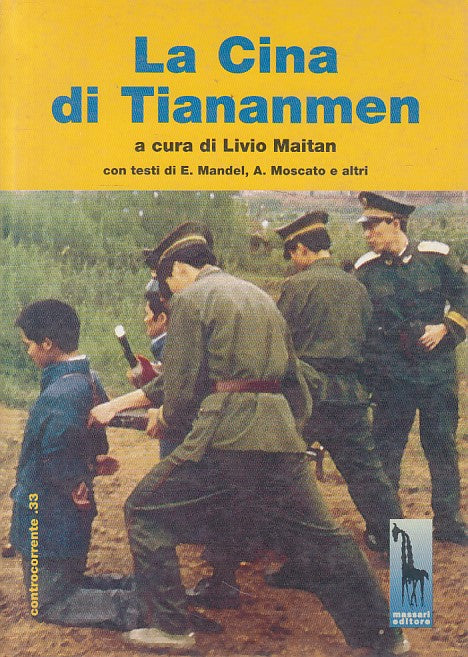 LS- LA CINA DI TIENANMEN - MAITAN - MASSARI - CONTROCORRENTE-- 1999 - B - YFS422