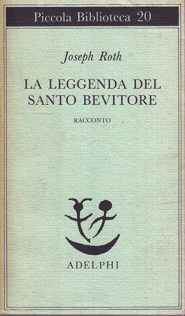 LN2- LA LEGGENDA DEL SANTO BEVITORE - JOSPEH ROTH - ADELPHI - BIBLIOTECA- B- XFS
