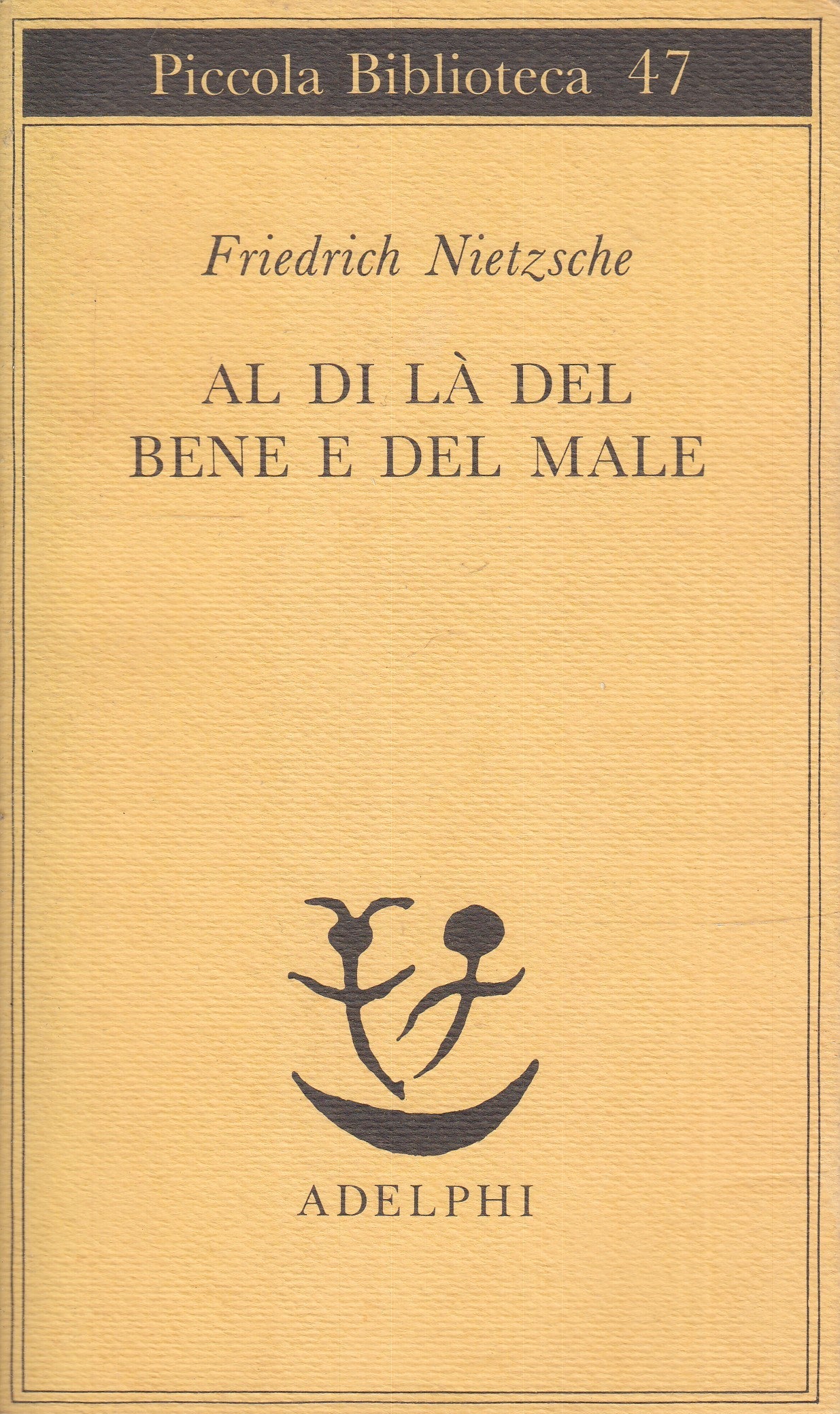 LS- AL DI LA' DEL BENE E DEL MALE - NIETZSCHE - ADELPHI- PICCOLA BIBLIOTECA- XFS