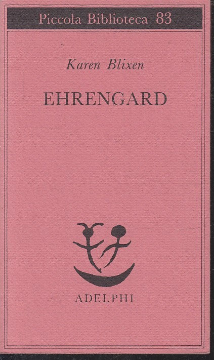 LN- EHRENGARD - KAREN BLIXEN - ADELPHI - PICCOLA BIBLIOTECA 83 -- 1992 - B - XFS