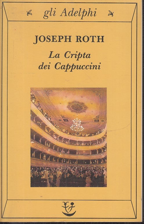 LN2- LA CRIPTA DEI CAPPUCCINI - JOSEPH ROTH - ADELPHI ---- B - JXS5