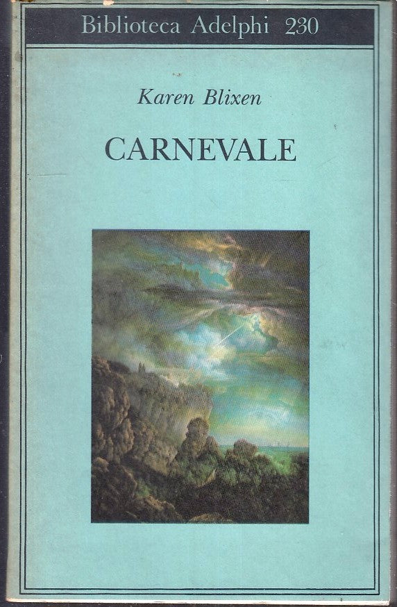 LN- CARNEVALE - KAREN BLIXEN - ADELPHI - BIBLIOTECA -- 1990- B- XFS
