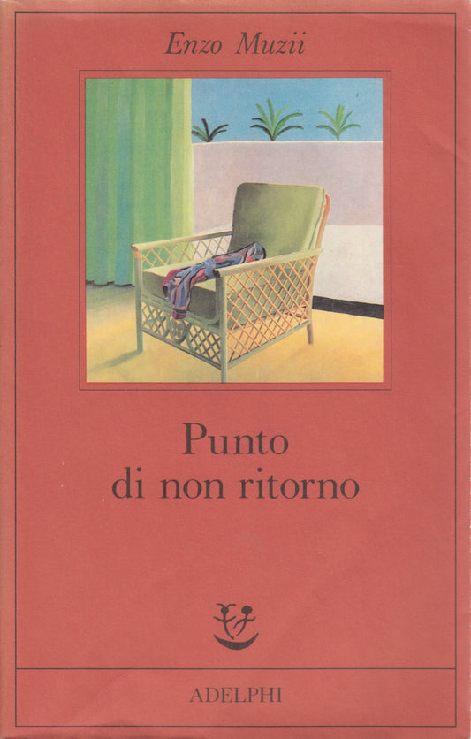 Punto di non ritorno - Enzo Muzii - Adelphi Fabula - 1a ed. - XFS