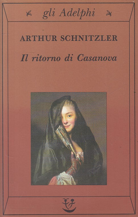 Il ritorno di Casanova - Arthur Schnitzler - Gli Adelphi 18 - ZFS89