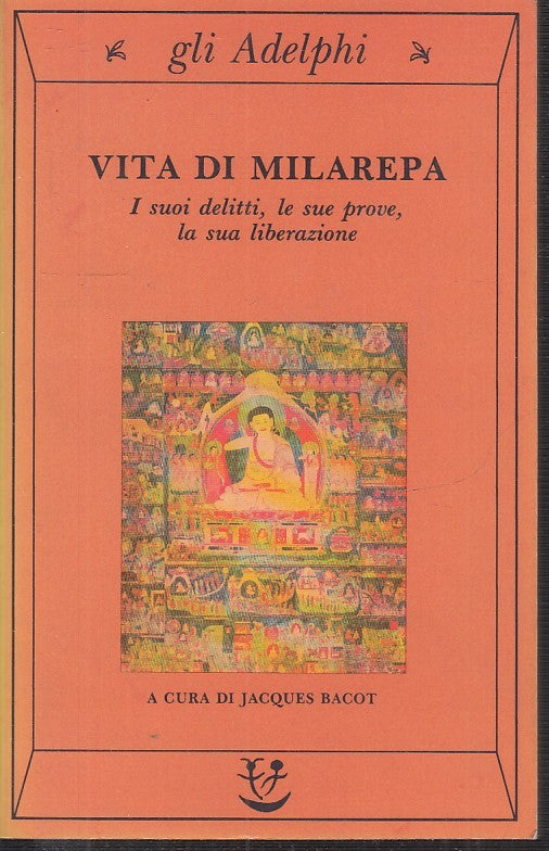 LN- VITA DI MILAREPA SUOI DELITTI SUE PROVE SUA LIBERAZIONE-- ADELPHI---- B- XFS
