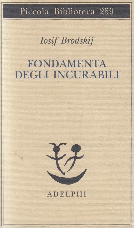 Fondamenta degli incurabili - Iosif Brodskij - Piccola Biblioteca Adelphi - XFS